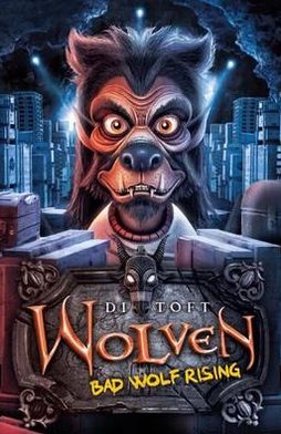 Wolven. Bad Wolf Rising