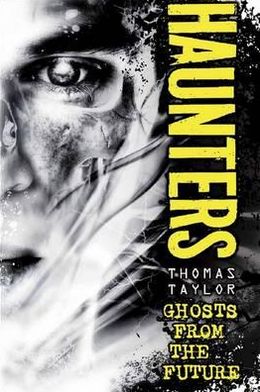 Haunters. Thomas Taylor