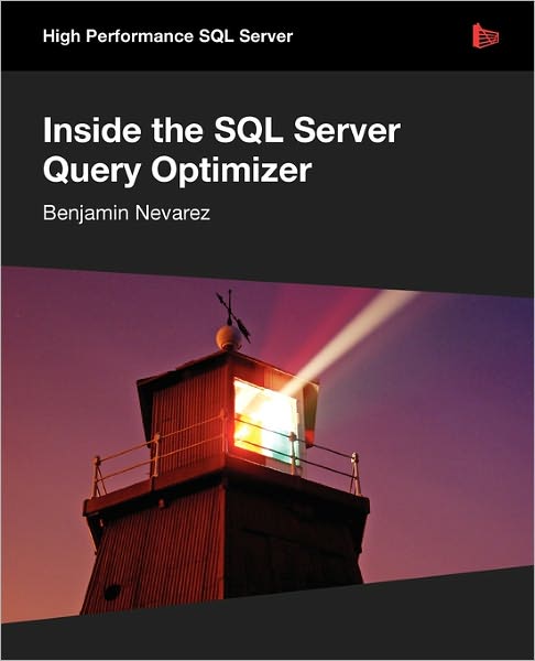 Inside The Sql Server Query Optimizer