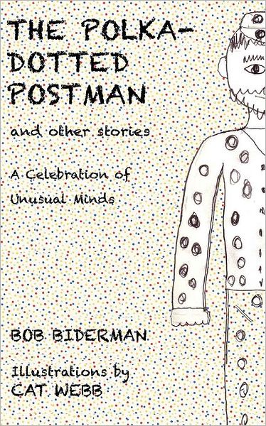 The Polka-Dotted Postman And Other Stories