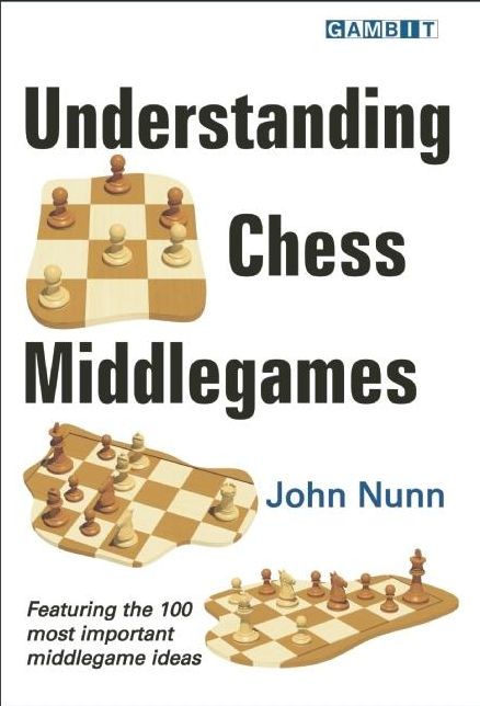 Understanding Chess Middlegames