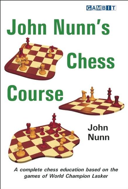 John Nunn's Chess Course