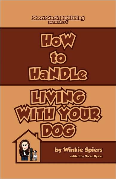 How To Handle Living With Your Dog