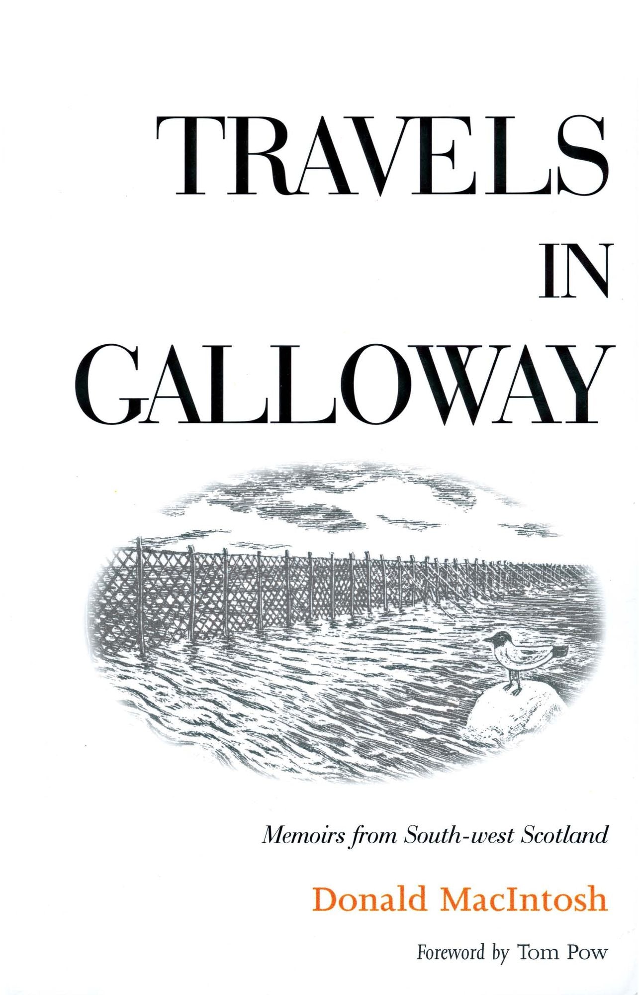 Travels in Galloway: Memoirs from South-west Scotland