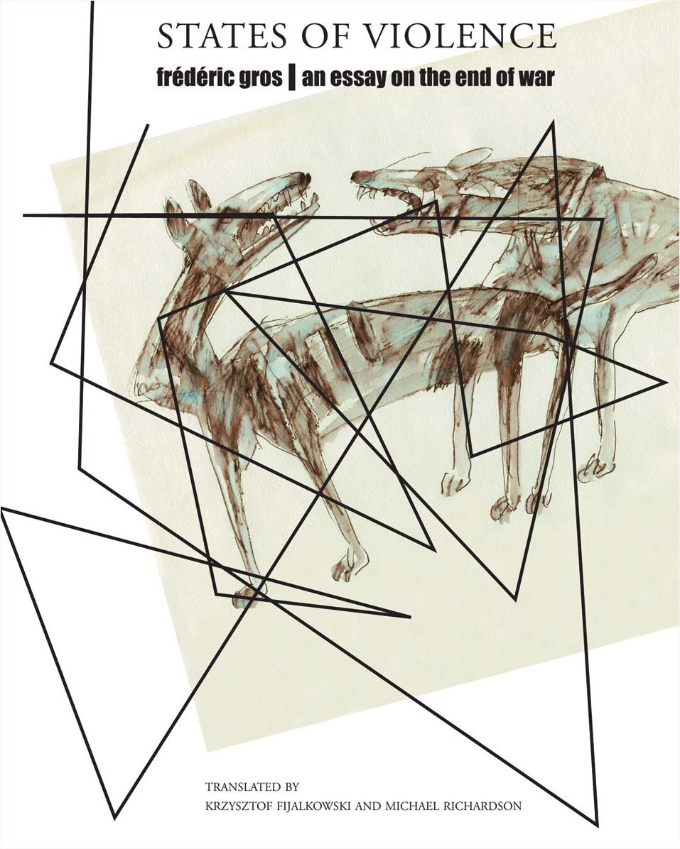 States of Violence: An Essay on the End of War