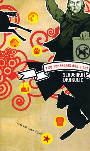 Two Underdogs and a Cat: Three Reflections on Communism (What Was Communism? Series)