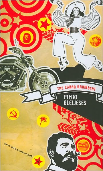 The Cuban Drumbeat (What Was Communism? Series)