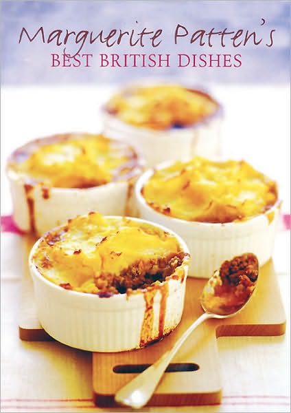 Marguerite Patten's Best British Dishes