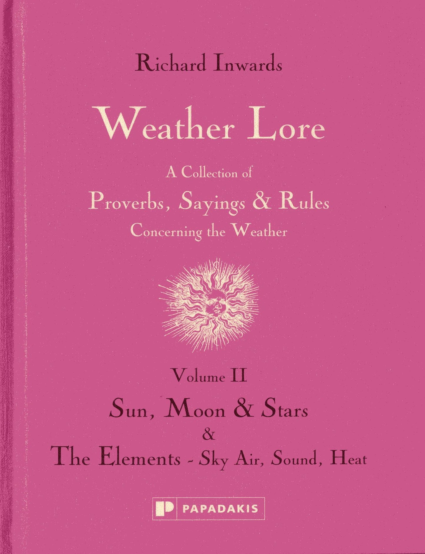 Weather Lore: Sun, Moon & Stars. The Elements - Sky, Air, Sound, Heat