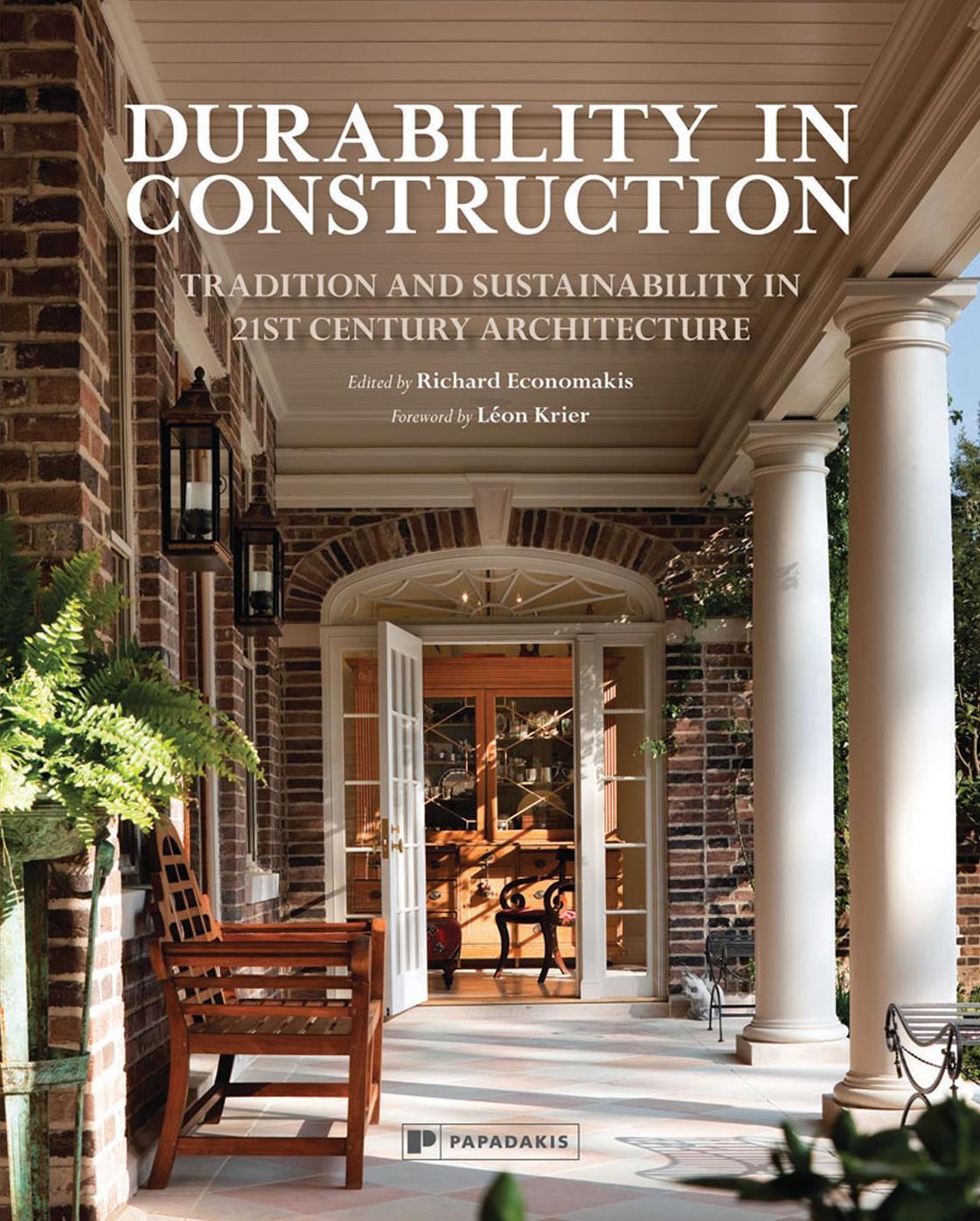 Durability in Construction: Rebuilding Traditions in 21st Century Architecture
