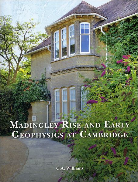 Madingley Rise and Early Geophysics at Cambridge