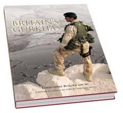 Britain's Gurkhas. by Christopher Bullock