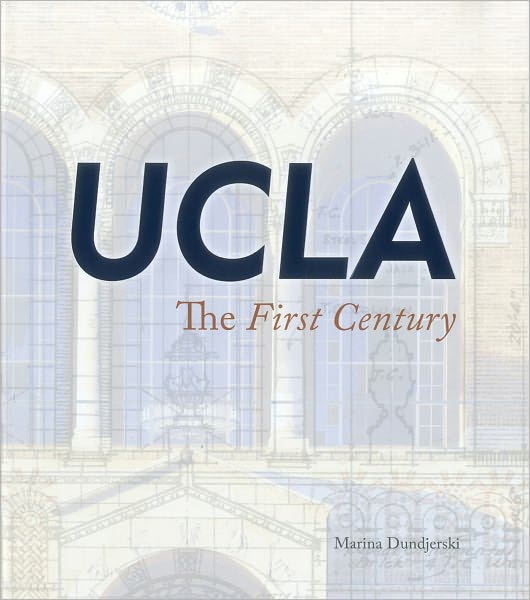 UCLA: The First Century