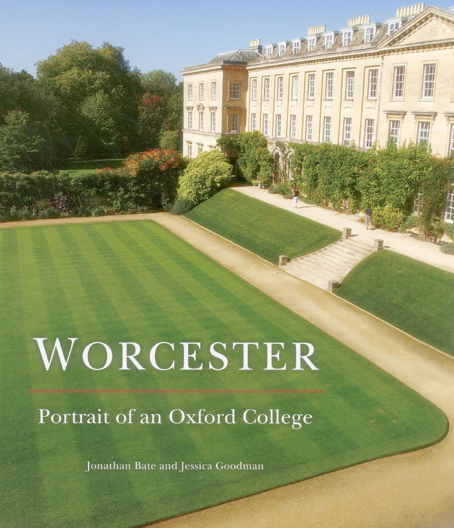 Worcester: Portrait of an Oxford College