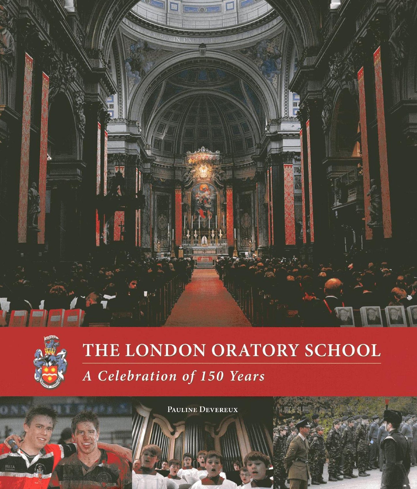 London Oratory School: A Celebration of 150 Years