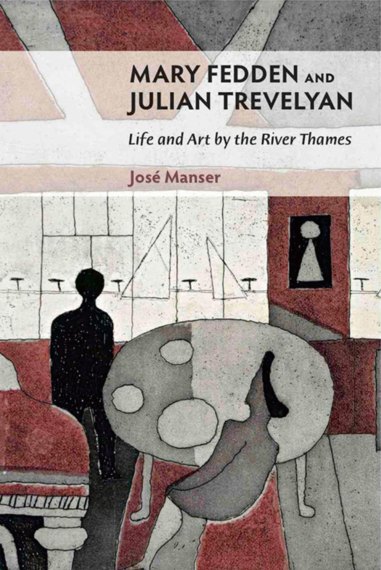 Mary Fedden and Julian Trevelyan: Life and Art by the River Thames