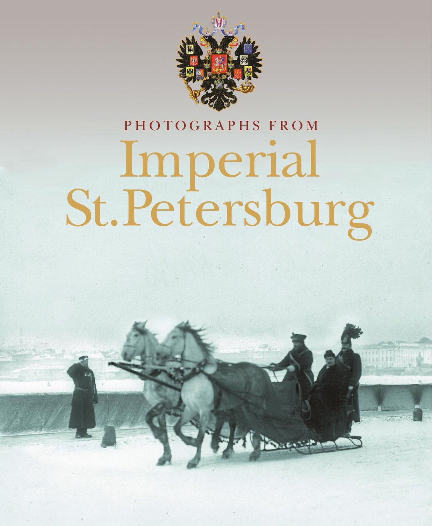 Photographs From Imperial St. Petersburg