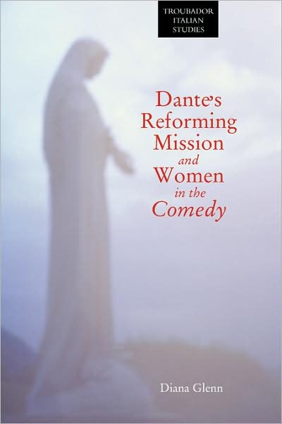 Dante's Reforming Mission And Women In 'The Comedy'