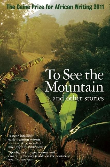 The Caine Prize for African Writing 2011