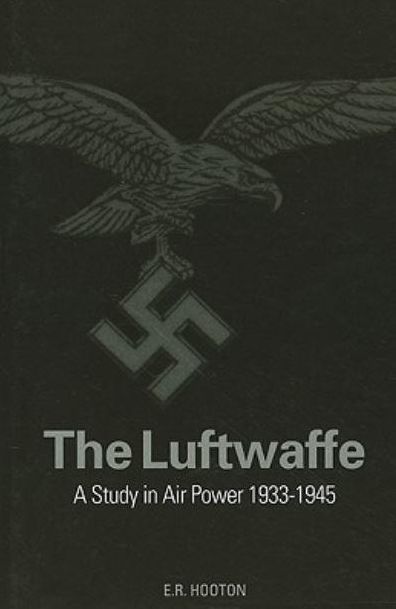 The Luftwaffe: A Complete History 1933-1945