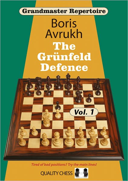 Grandmaster Repertoire 8: The Grunfeld Defence Vol. 1