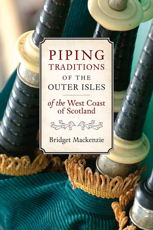 Piping Traditions of the Outer Isles of the West Coast of Scotland