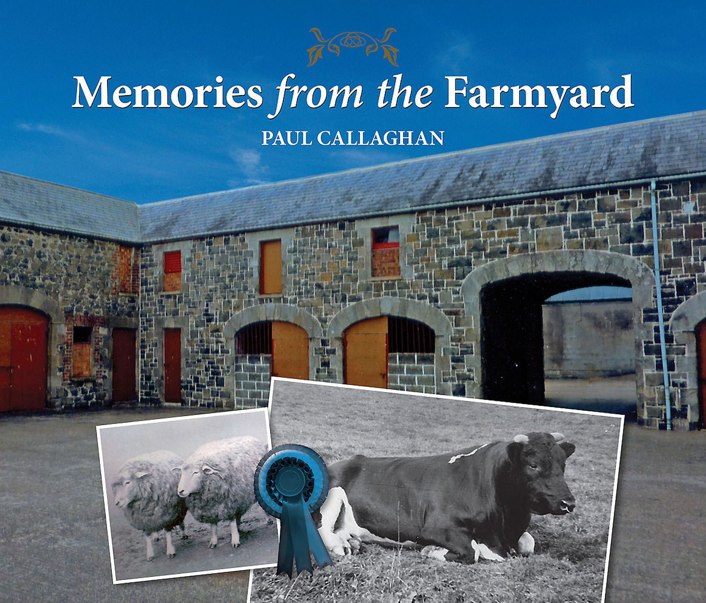 Memories from the Farmyard