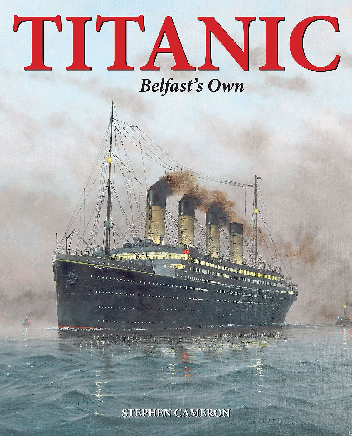Titanic: Belfast's Own