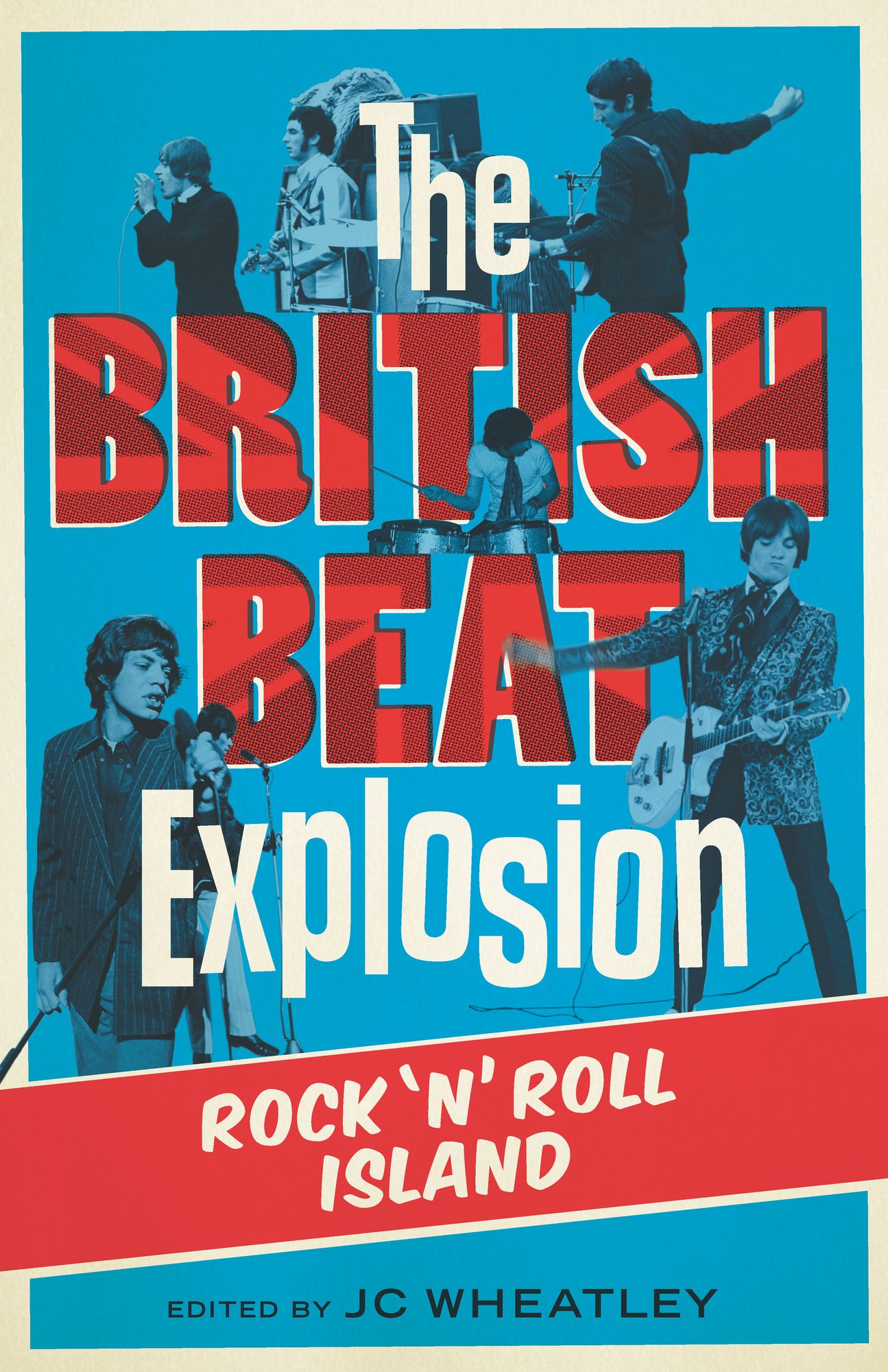 The British Beat Explosion: Rock'N'Roll Island