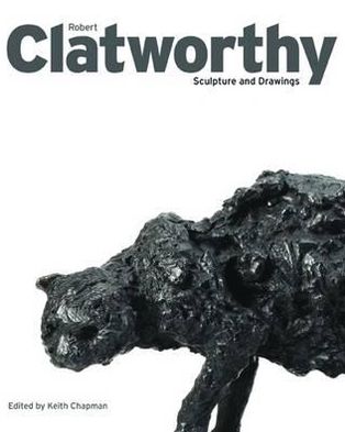 Robert Clatworthy: Sculptor