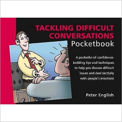 Tackling Difficult Conversations Pocketbook