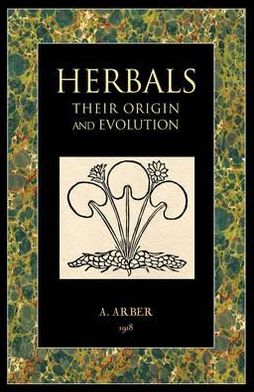 Herbals: Their Origin and Evolution