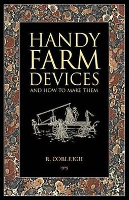Handy Farm Devices and How to Make Them