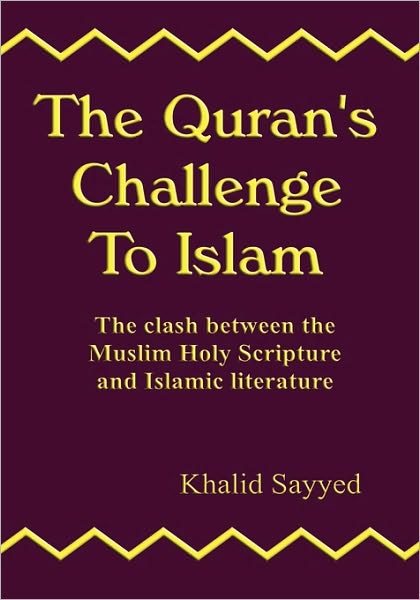 The Quran's Challenge To Islam