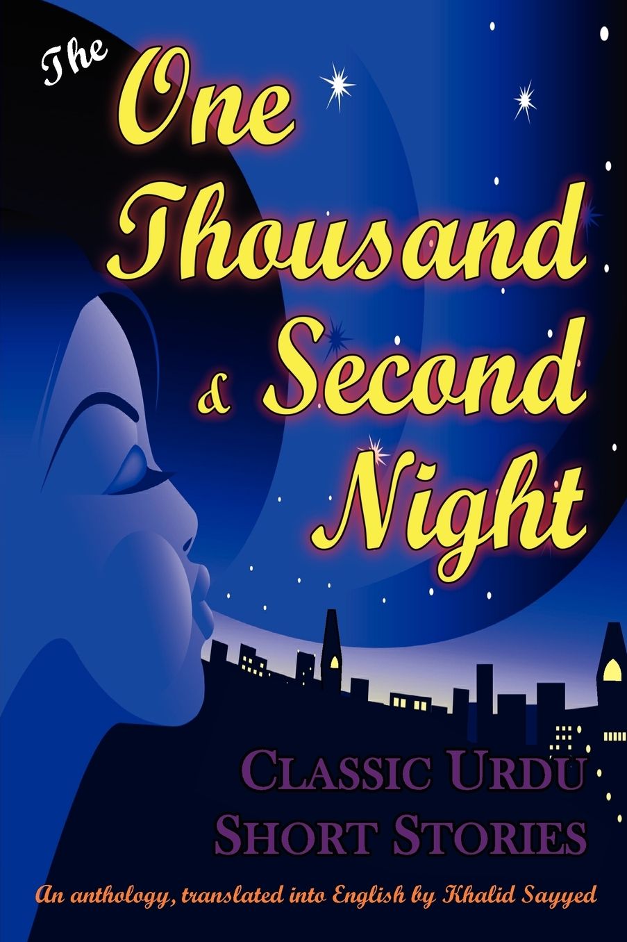 The One Thousand and Second Night: An Anthology of Classic Urdu Short Stories