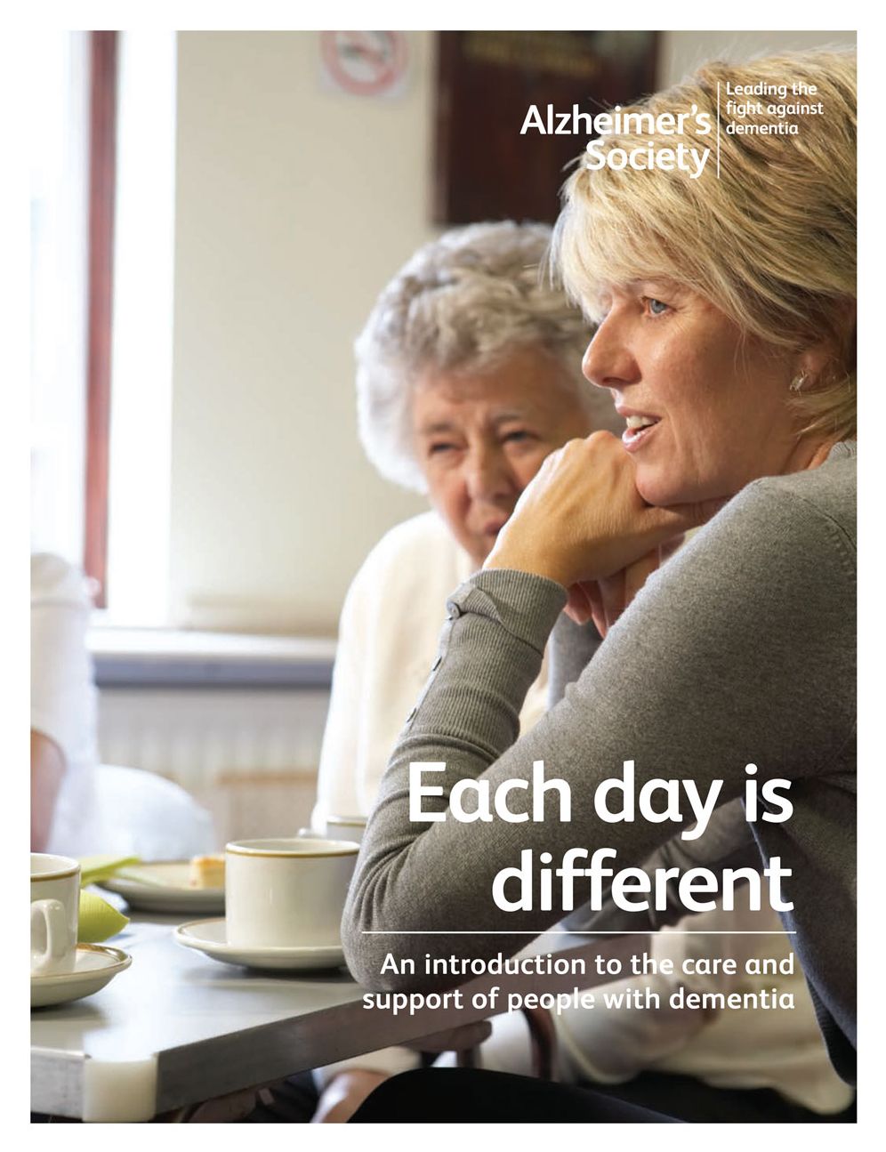 Each day is different : An introduction to the care and support of people with dementia