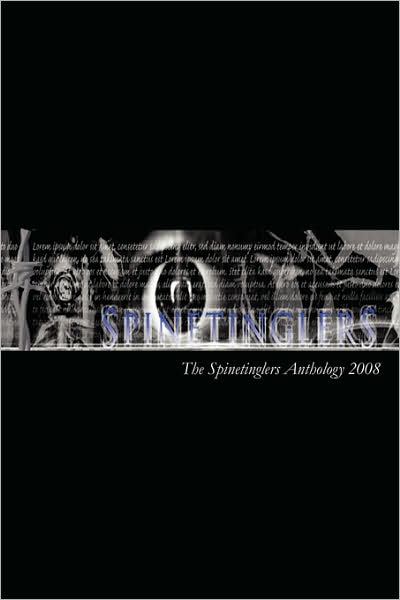 The Spinetinglers Anthology 2008