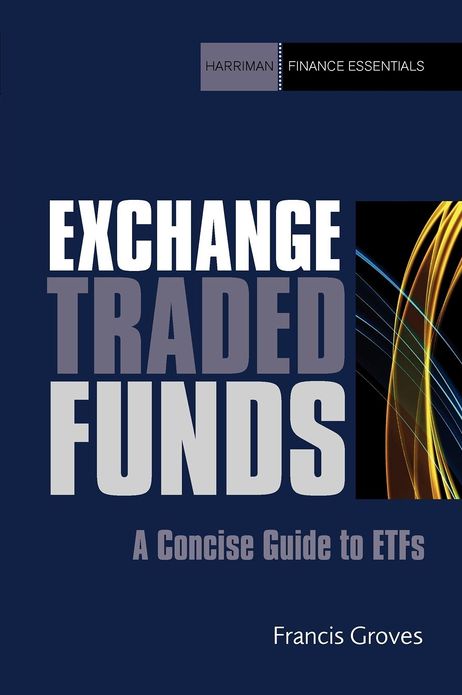 Exchange Traded Funds: A Concise Guide to ETFs