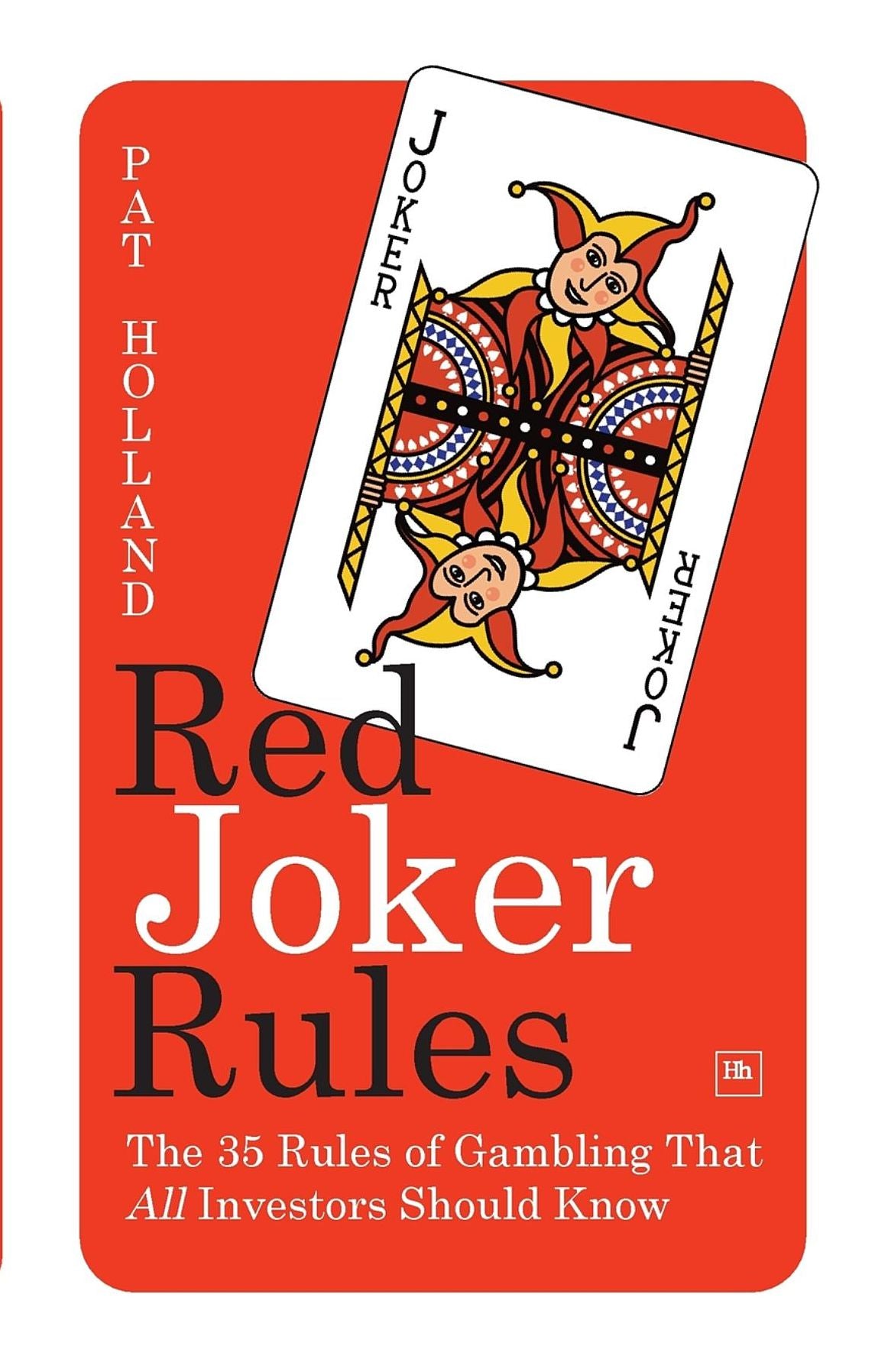 Red Joker Rules: The 35 Rules of Gambling (That All Investors Should Know)