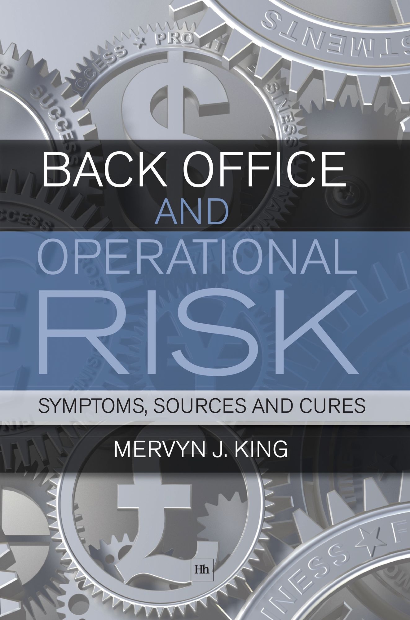 Back Office and Operational Risk: Sources, symptoms and cures