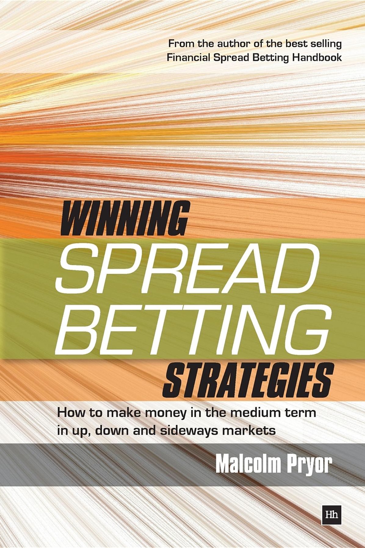 Winning spread betting strategies: How to make money in the medium term in up, down and sideways markets