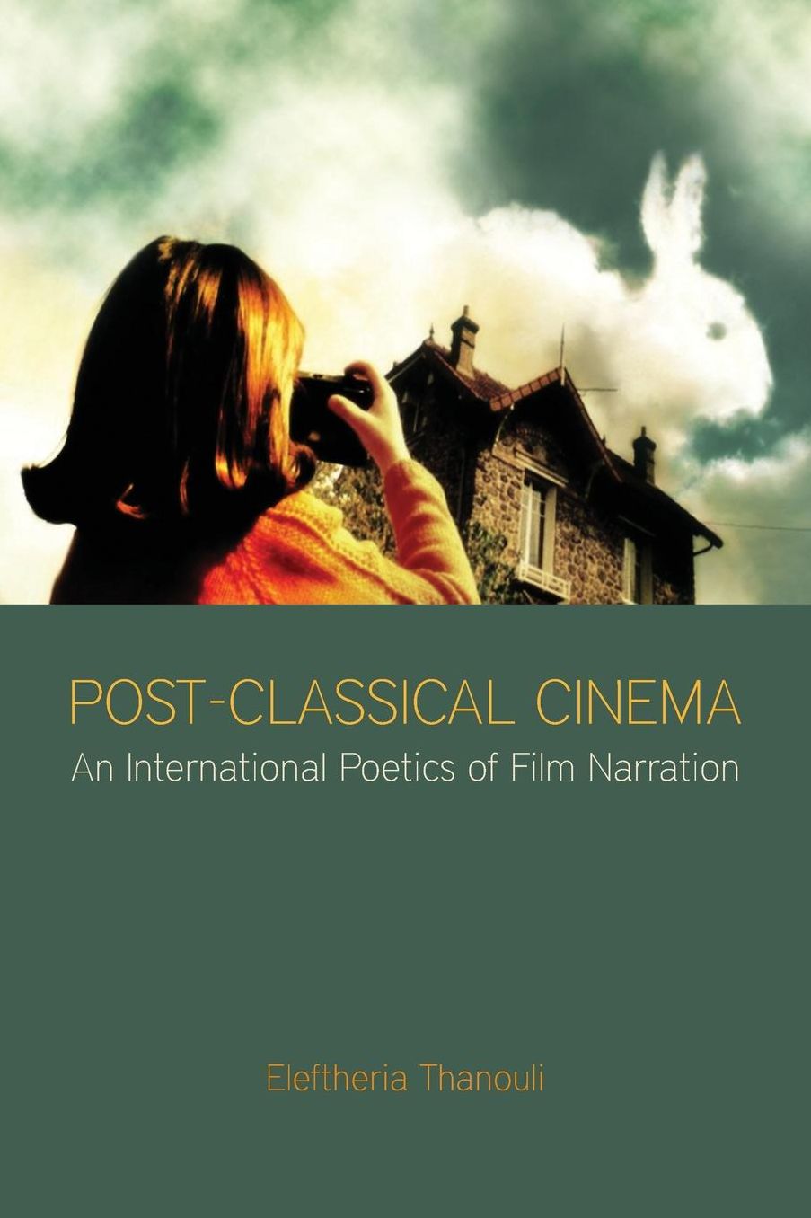 Post-Classical Cinema: An International Poetics of Film Narration