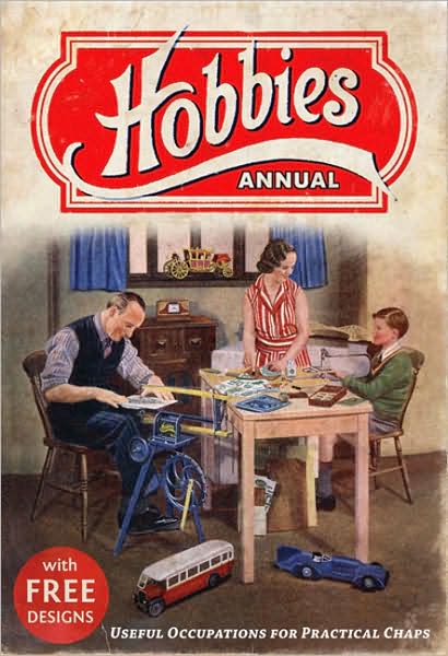 Hobbies Annual: Useful Occupations for Practical Chaps