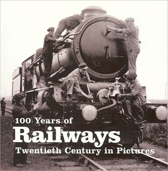 100 Years of Railways