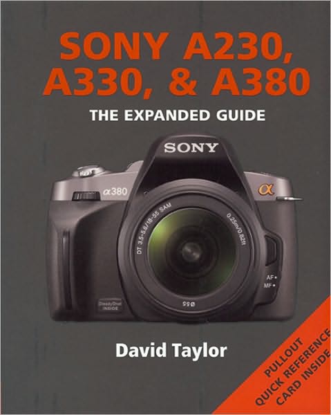 Sony A230, A330 & A380 (Expanded Guide Series)