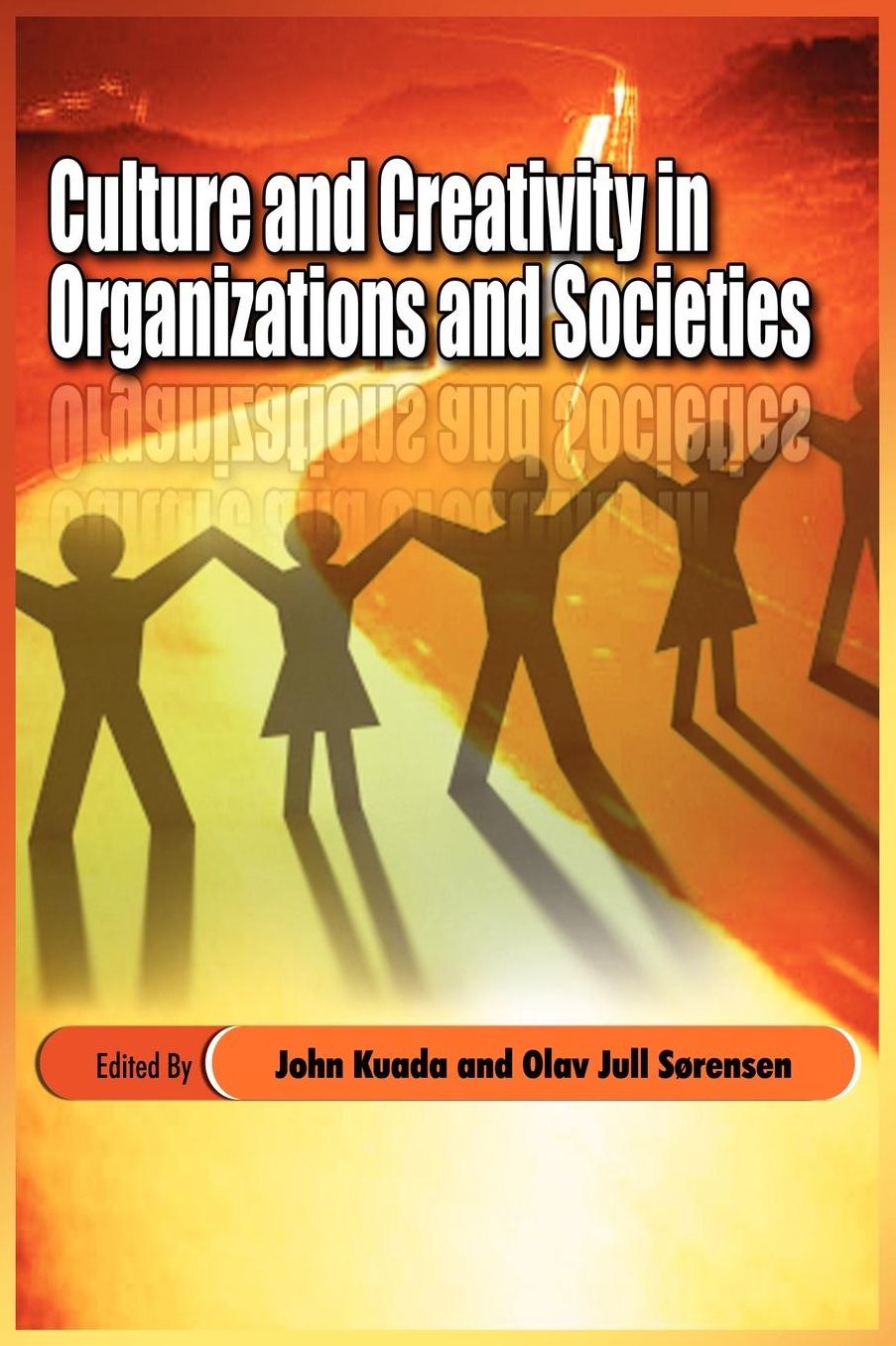 Culture and Creativity in Organizations and Societies (PB)