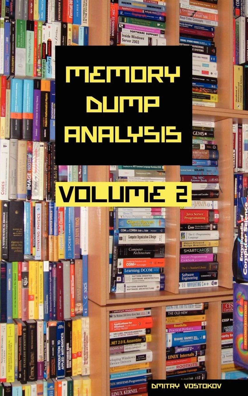 Memory Dump Analysis Anthology, Volume 2