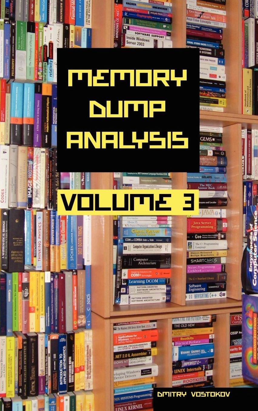Memory Dump Analysis Anthology, Volume 3