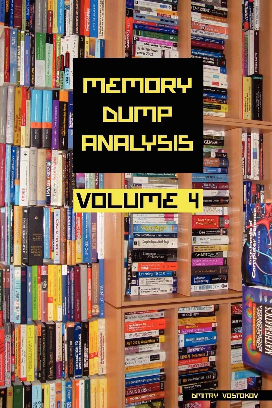 Memory Dump Analysis Anthology, Volume 4