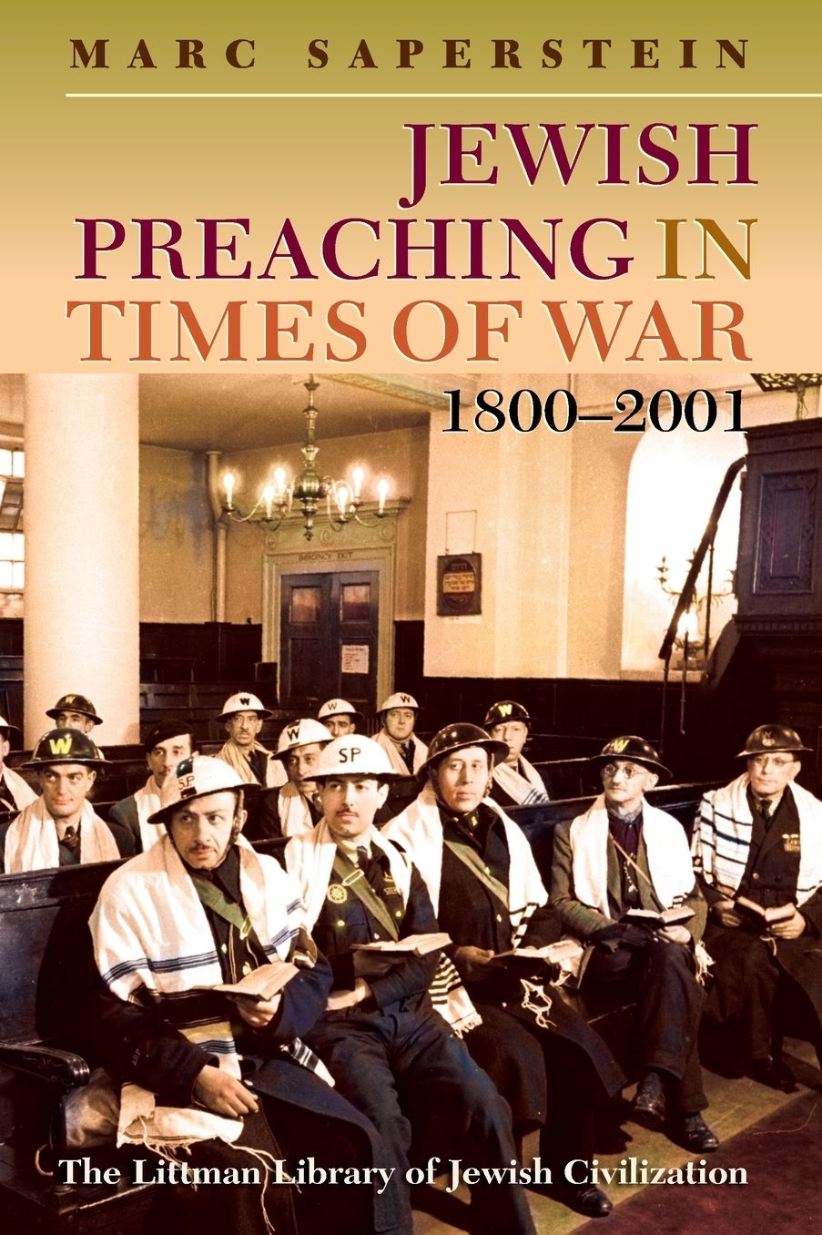 Jewish Preaching in Times of War, 1800-2001